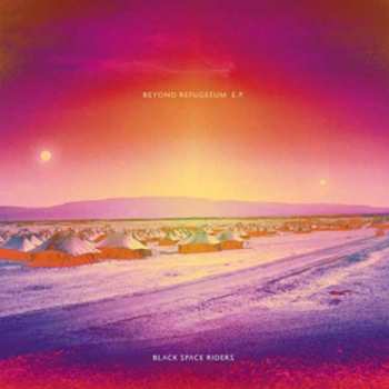 CD Black Space Riders: Beyond Refugeeum E.P.