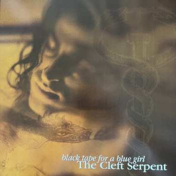 LP black tape for a blue girl: The Cleft Serpent LTD | CLR