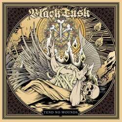 CD Black Tusk: Tend No Wounds