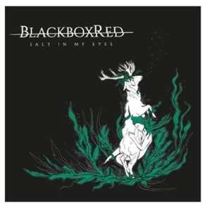 CD BlackboxRed: Salt In My Eyes DIGI