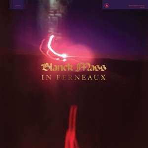 Album Blanck Mass: In Ferneaux