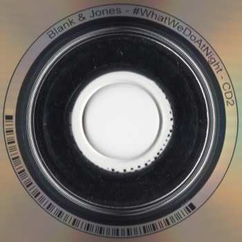 2CD Blank & Jones: #WhatWeDoAtNight