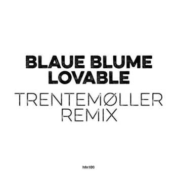 EP Blaue Blume: Lovable (Trentemøller Remix) CLR | LTD
