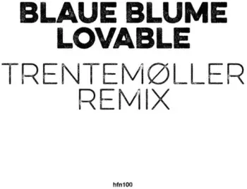 Lovable (Trentemøller Remix)
