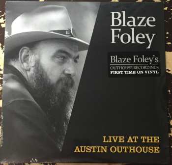 LP Blaze Foley: Live At The Austin Outhouse