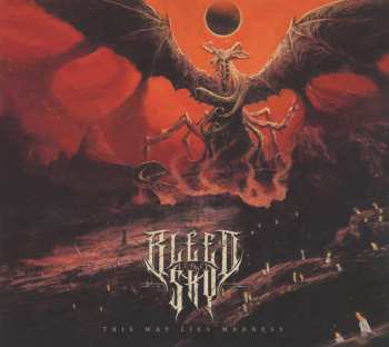 CD Bleed The Sky: This Way Lies Madness DIGI