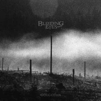 LP Bleeding Eyes: Golgotha CLR
