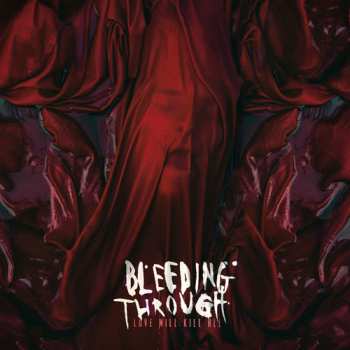 CD Bleeding Through: Love Will Kill All DIGI