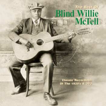 Album Blind Willie McTell: Best Of Blind Willie Mctell