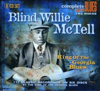 6CD/Caja Blind Willie McTell: King Of The Georgia Blues