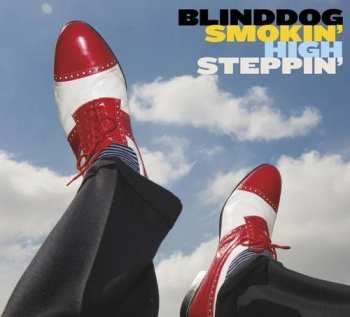CD Blinddog Smokin': High Steppin'