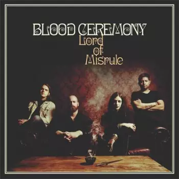 Blood Ceremony: Lord Of Misrule