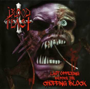 CD Blood Feast: Last Offering Before The Chopping Block