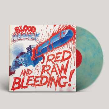 LP Blood Money: Red Raw And Bleeding! CLR | LTD