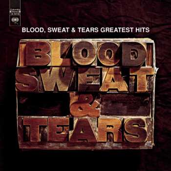 CD Blood, Sweat And Tears: Blood, Sweat And Tears Greatest Hits