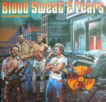 LP Blood, Sweat And Tears: Nuclear Blues