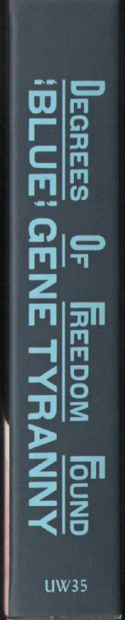 6CD/Caja "Blue" Gene Tyranny: Degrees Of Freedom Found