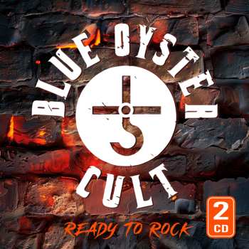 2CD Blue Öyster Cult: Ready To Rock