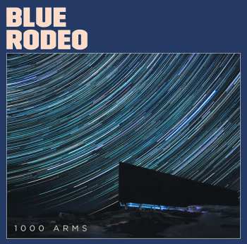LP Blue Rodeo: 1000 Arms