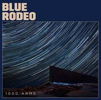 LP Blue Rodeo: 1000 Arms