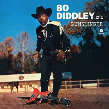 LP Bo Diddley: Bo Diddley Is A Gunslinger LTD
