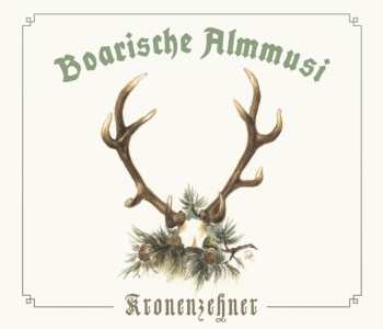 Album Boarische Almmusi: Kronenzehner