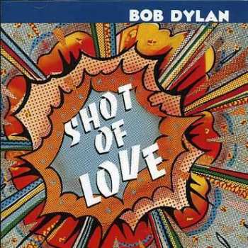 CD Bob Dylan: Shot Of Love