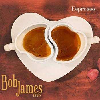 CD Bob James Trio: Espresso