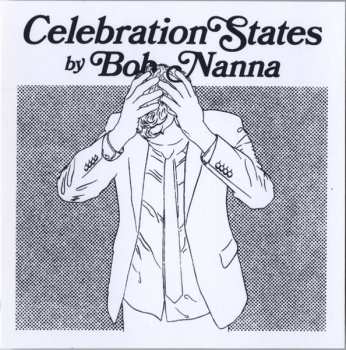 LP Bob Nanna: Celebration States