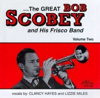 Album Bob Scobey's Frisco Band: ...The Great Bob Scobey And His Frisco Band - Volume Two