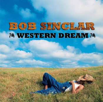 2LP Bob Sinclar: Western Dream