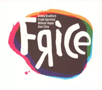 Bobby Bradford: Frice