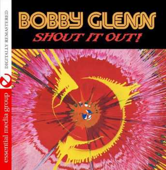Album Bobby Glenn: Shout It Out