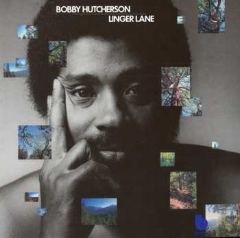 CD Bobby Hutcherson: Linger Lane LTD