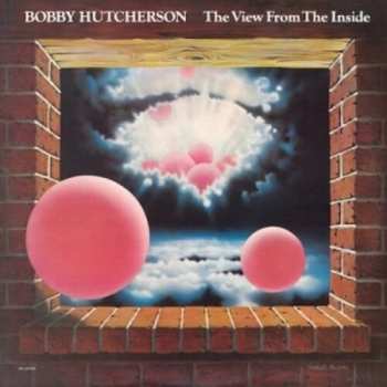 CD Bobby Hutcherson: The View From The Inside LTD