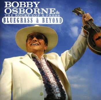 CD Bobby Osborne & The Rocky Top X-Press: Bluegrass & Beyond