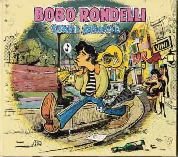 CD Bobo Rondelli: Storie Assurde 
