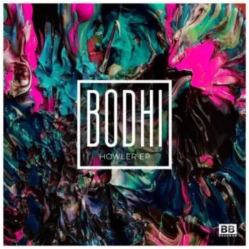 Bodhi: Howler EP