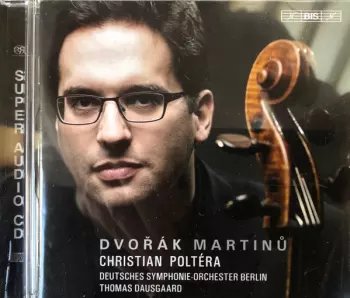 Dvořák & Martinů - Cello Concertos