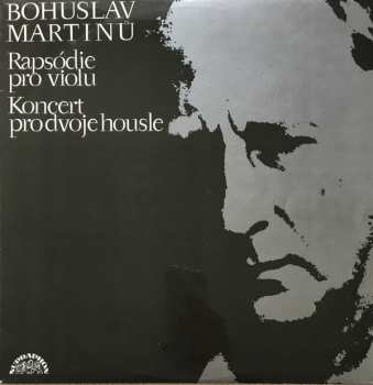 LP Bohuslav Martinů: Rapsódie pro violu / Koncert prodvojehousle