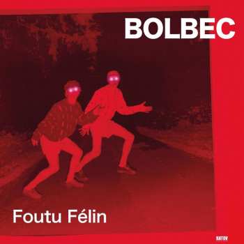 Album Bolbec: Foutu Félin