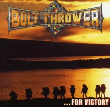 Bolt Thrower: ...For Victory