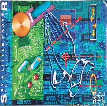 Album Bomb The Bass: Say A Little Prayer