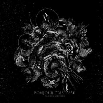 LP Bonjour Tristesse: Par Un Sourire LTD | NUM