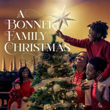CD Bonner Family: Bonner Family Christmas