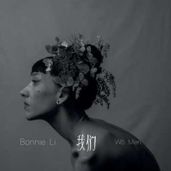 LP Bonnie Li: Wo Men LTD
