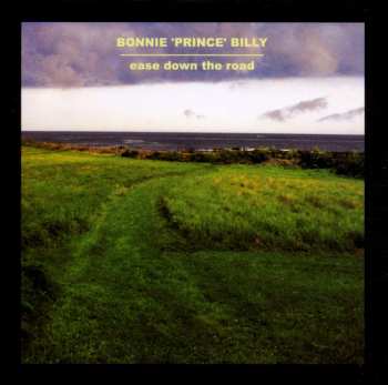 CD Bonnie "Prince" Billy: Ease Down The Road