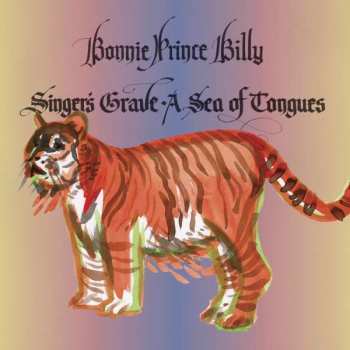 LP Bonnie "Prince" Billy: Singer's Grave A Sea Of Tongues / Barely Regal DLX