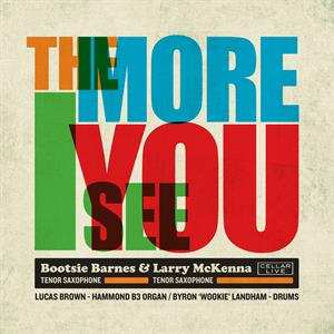 CD Bootsie Barnes: The More I See You