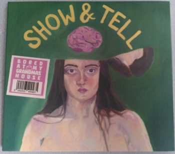 CD Bored At My Grandmas House: Show & Tell 